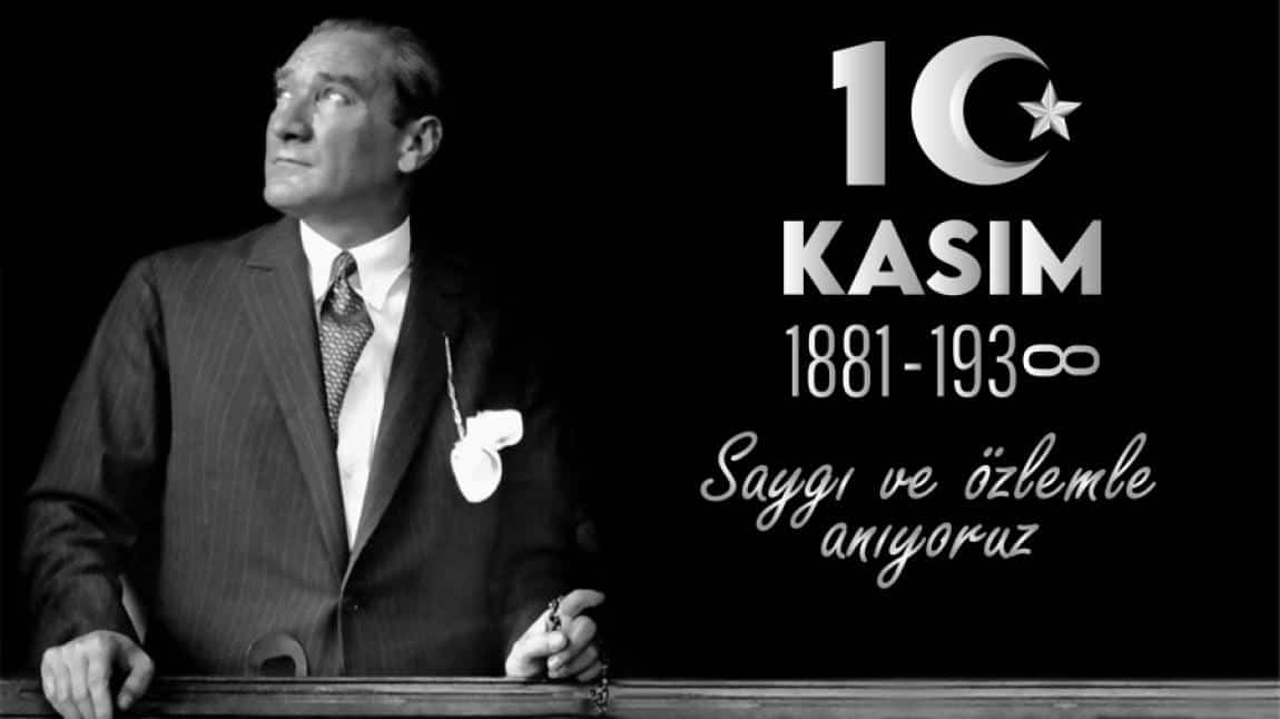 Okulumuzda Ulu Önder Mustafa Kemal Atatürk'ü Anma Etkinliği Yapıldı