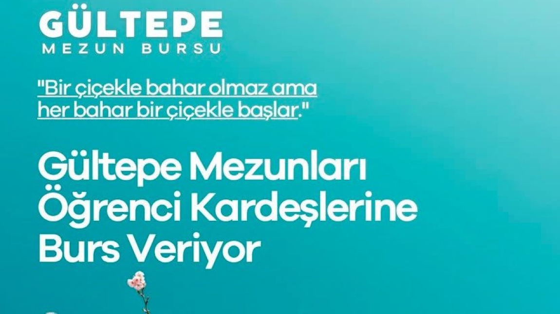 Gültepe Mezun Bursu Projesi: Ahde Vefanın Güzel Bir Örneği